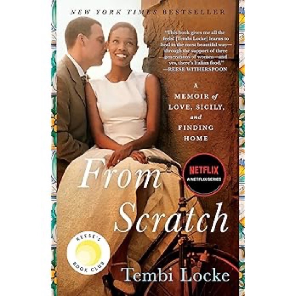 TEMBI LOCKE - FROM SCRATCH - A Memoir of Love, Sicily, and Finding Home